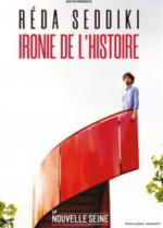 REDA SEDDIKI Ironie de l\'Histoire